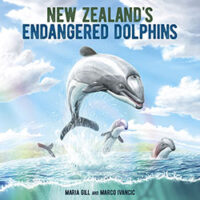 New Zealand’s Endangered Dolphins by Marco Ivancic and Maria Gill