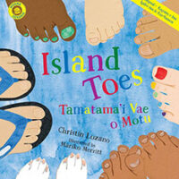 Island Toes Tamatamaivae o Motu by Christin Lozano, Illustrator, Mariko Merritt,Translator, Suzie-Jo Rasmussen