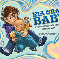 Kia Ora Baby written and illustrated by Donovan Bixley