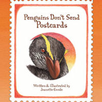 Penguins Don’t Send Postcards by Jeanette Goode