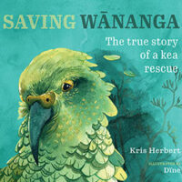 Saving Wānanga by Kris Herbert and illustrated by Dїne