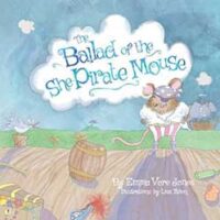 Ballad Of The She Pirate Mouse by Emma Vere-Jones, Illustrated by Lisa Allen